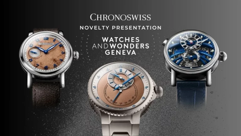 CHRONOSWISS - Discover the Latest Chronoswiss Novelties at Watches & Wonders 2025