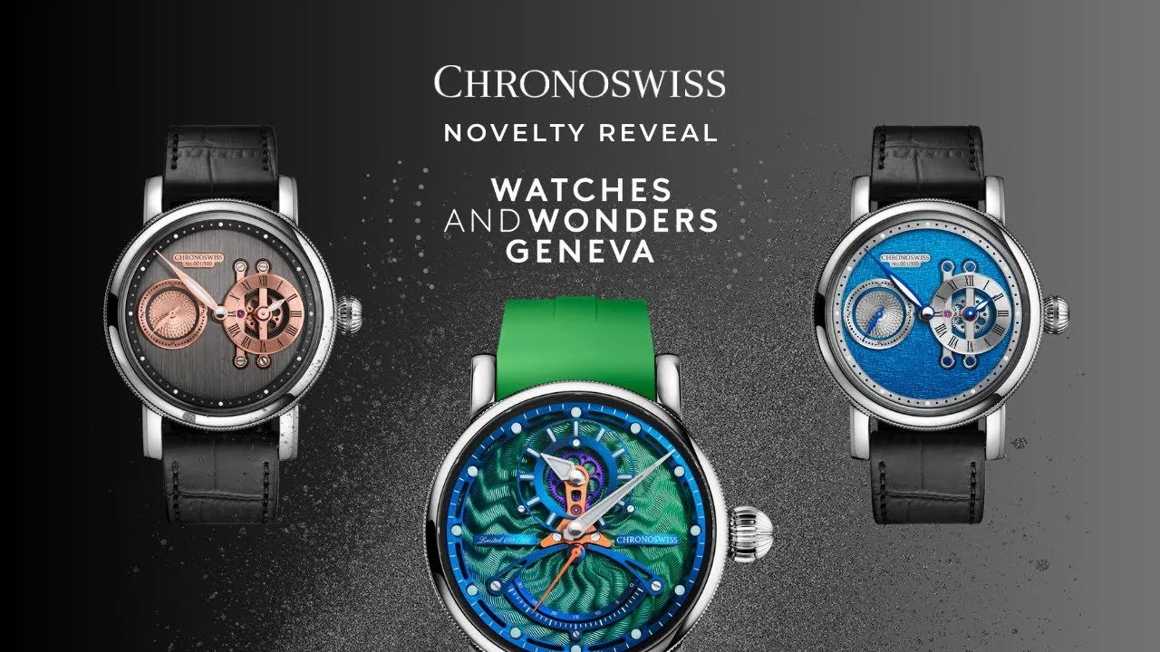 CHRONOSWISS - Unveiling the Future: Chronoswiss 2024 Watches & Wonders Novelties